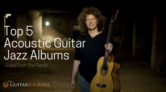 Top 5 Acoustic Guitar Jazz Albums