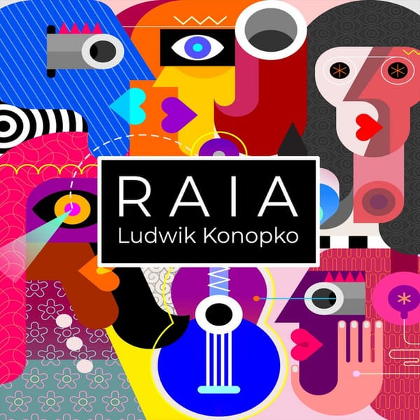 New Album: 'Raia' by Ludwik Konopko