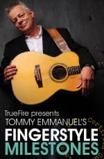 Tommy Emmanuel Fingerstyle Milestones