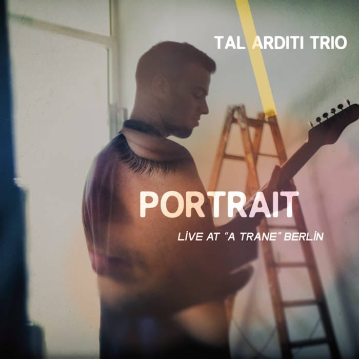 Tal Arditi Trio album - Portrait