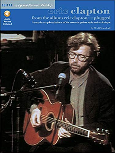 Eric Clapton - From the Album Unplugged (Guitar Signature Licks) (Paperback)