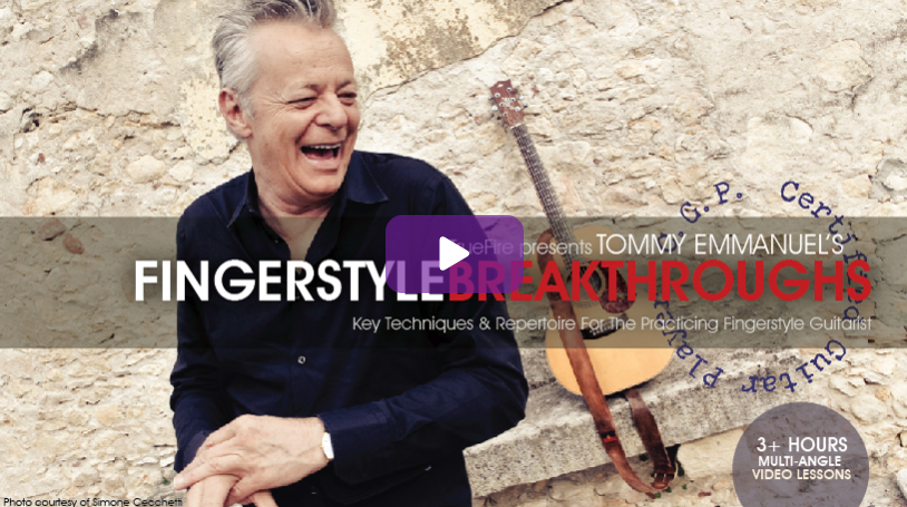 Fingerstyle Breakthroughs by Tommy Emmanuel