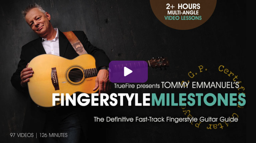 Fingerstyle Milestones by Tommy Emmanuel